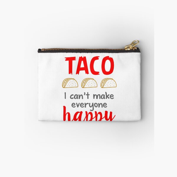 Item preview, i'm not a taco, i can't make everyone happy designed and sold by malibusmile.