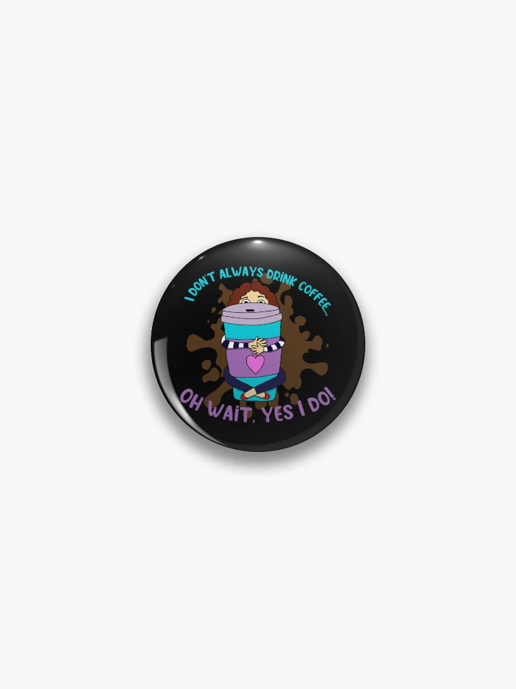 Thumbnail 1 of 3, Pin, Coffee Addict designed and sold by ShellsCCC.