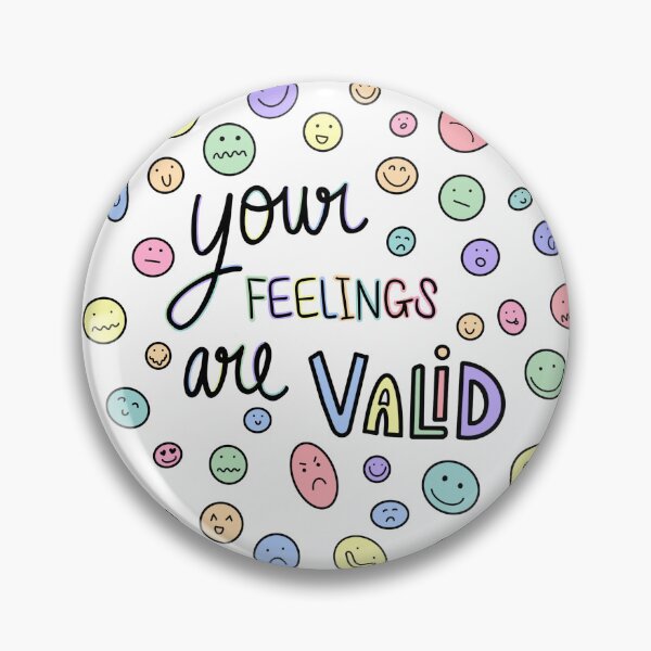 Item preview, Your feelings are valid designed and sold by Cassie Cain.
