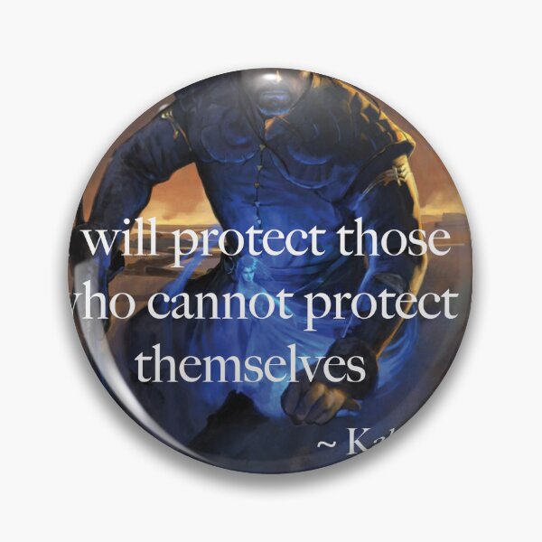 Item preview, Quote from Kladin The Stormlight Archive designed and sold by Winterdaicewing.