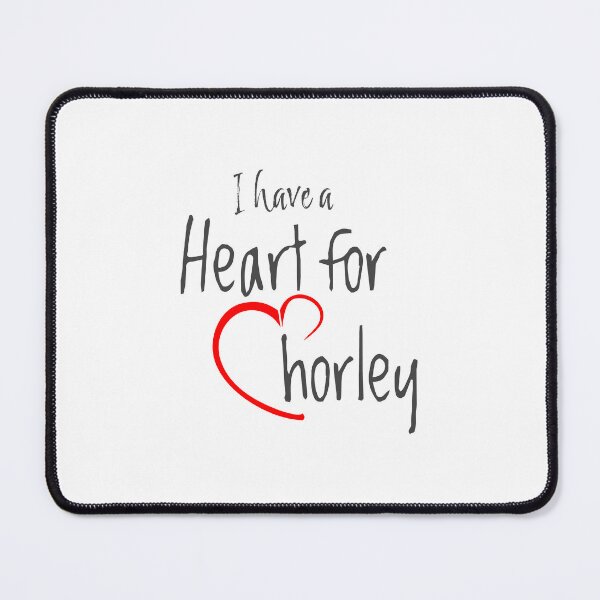 Item preview, I have a Heart for Chorley (ok for lighter backgrounds) designed and sold by HeartforChorley.