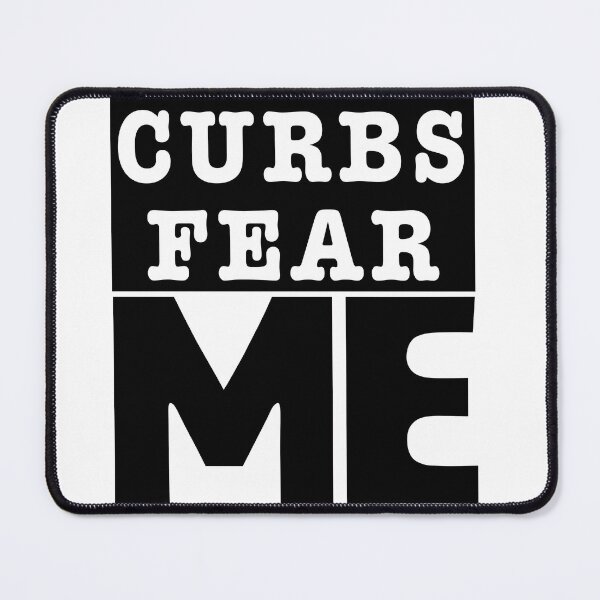 Item preview, CURBS FEAR ME designed and sold by rizqy.