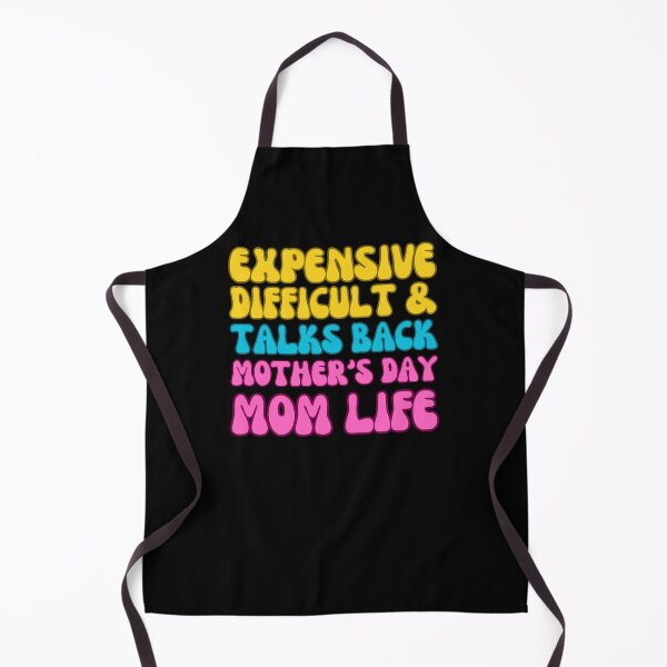 Item preview, Expensive Difficult and Talks Back Mothers Day Mom lLfe designed and sold by engraphica.