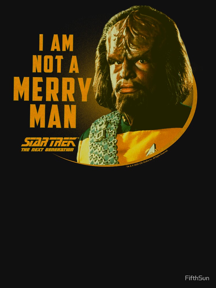 Star Trek: The Next Generation Worf I Am Not A Merry Man