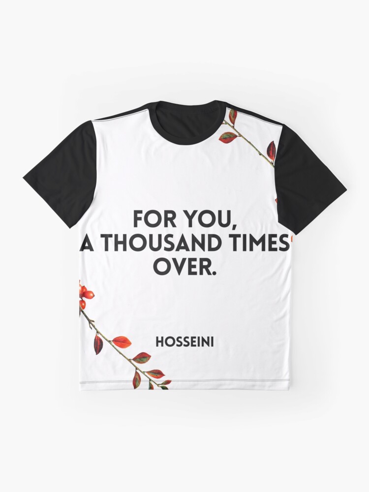 "Hosseini, the Kite Runner Quote For You, a Thousand Times Over Love