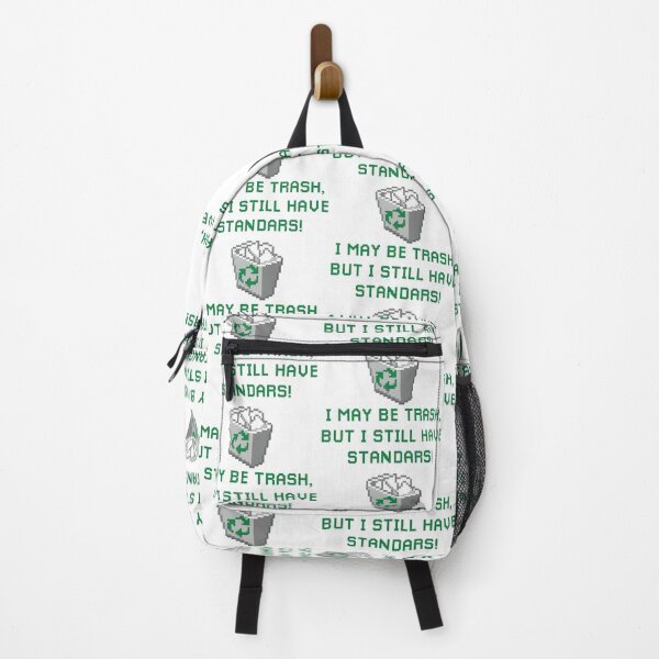 Item preview, I may be trash, but I still have standars! designed and sold by remerasnerdas.