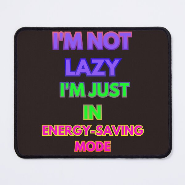 Item preview,  I'm not lazy designed and sold by MYstoreDARK99.