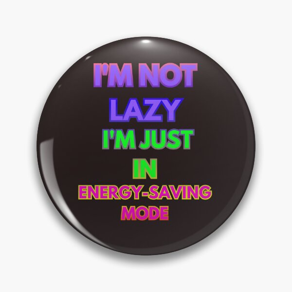 Item preview,  I'm not lazy designed and sold by MYstoreDARK99.