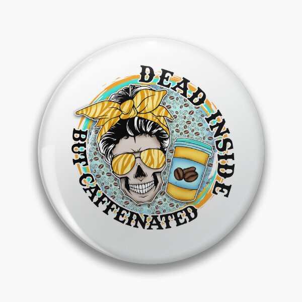 Item preview, Dead Inside But Caffeinated, Skeleton Coffee, Latte designed and sold by Luckydog23.