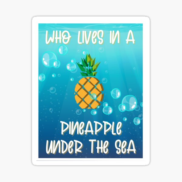 Who lives in a pineapple under the sea