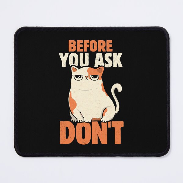 Item preview, Before You Ask Don't by Tobe Fonseca designed and sold by Tobe Fonseca®.