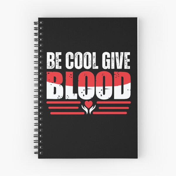 Item preview, Be Cool Give Blood designed and sold by Affyboss6.