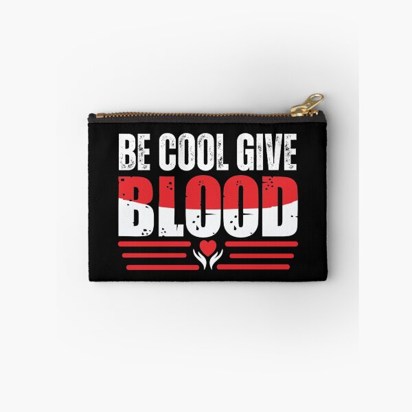 Item preview, Be Cool Give Blood designed and sold by Affyboss6.
