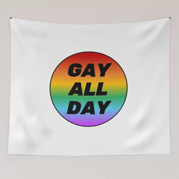 Item preview, Gay All Day designed and sold by Inspirationmotivation.