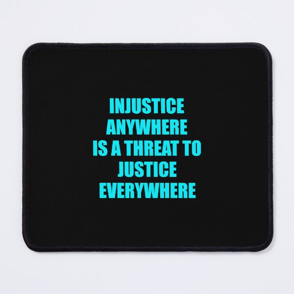 Item preview, Injustice anywhere is a threat to justice everywhere   designed and sold by Inspirationmotivation.