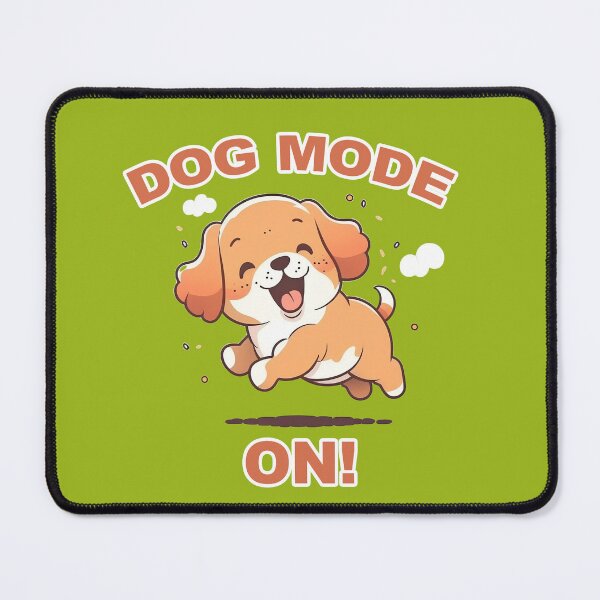 Item preview, Dog Mode On Cute Dog Love  designed and sold by lightjourney.
