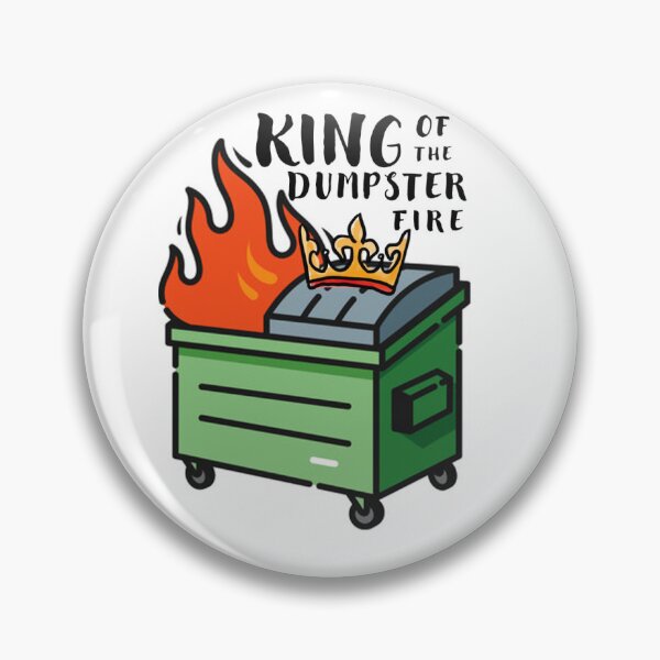 Item preview, King of the Dumpster Fire designed and sold by cbraupp.