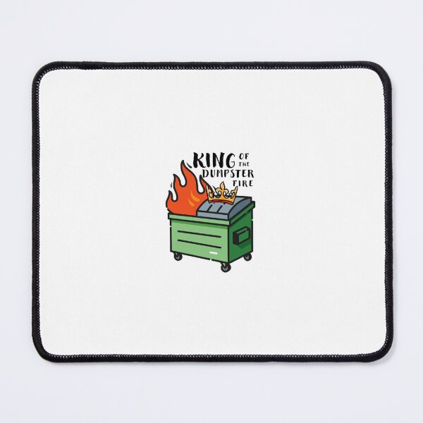 Item preview, King of the Dumpster Fire designed and sold by cbraupp.