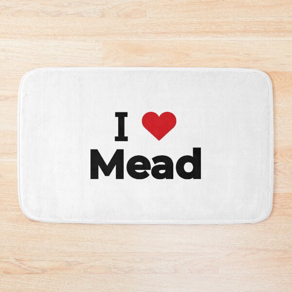Item preview, I love Mead designed and sold by Moyanana.