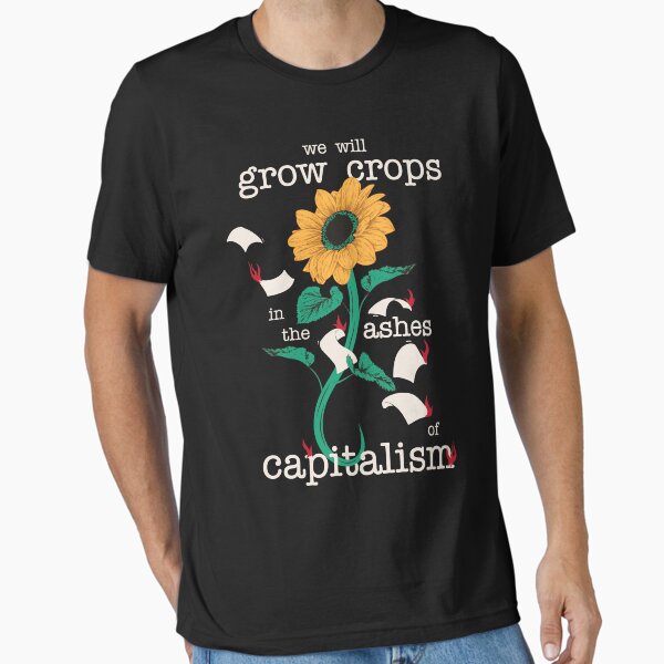 Item preview, Grow Crops in the Ashes of Capitalism designed and sold by Earthstvdio.