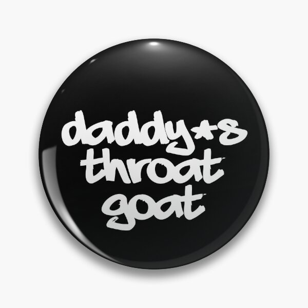 Item preview, Daddy's Throat Goat designed and sold by Nirvanibex.