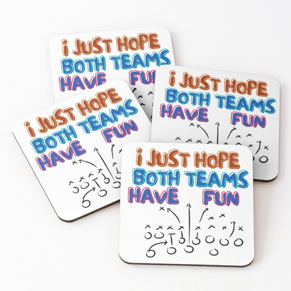 Item preview, I Just Hope Both Teams Have Fun, Sports designed and sold by juliaplusgents.