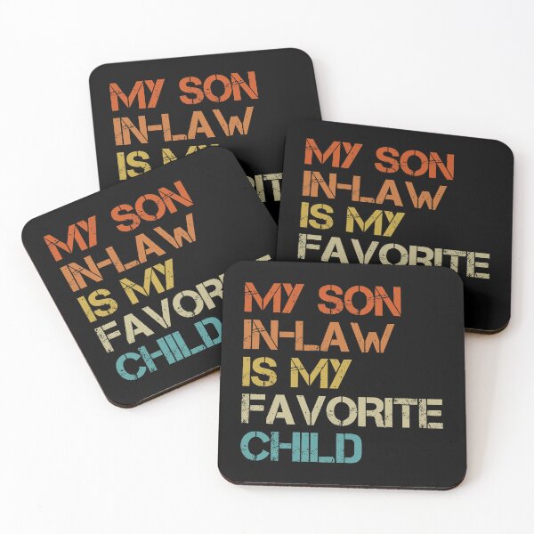 Item preview, My Son In Law Is My Favorite Child designed and sold by Tatus Brinal.