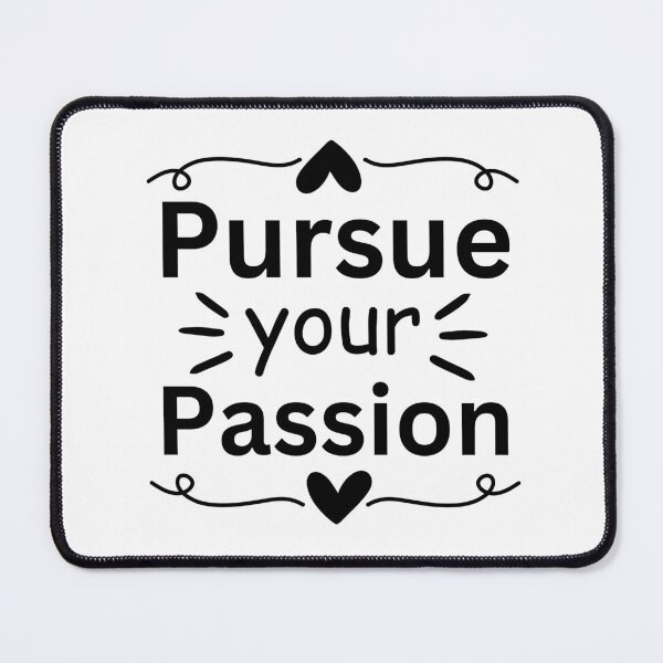Item preview, Pursue your passion. designed and sold by Creativity Zone.