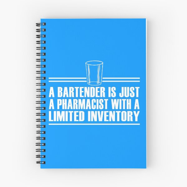 Item preview, A Bartender is Just A Pharmacist With A Limited Inventory. designed and sold by flipper42.