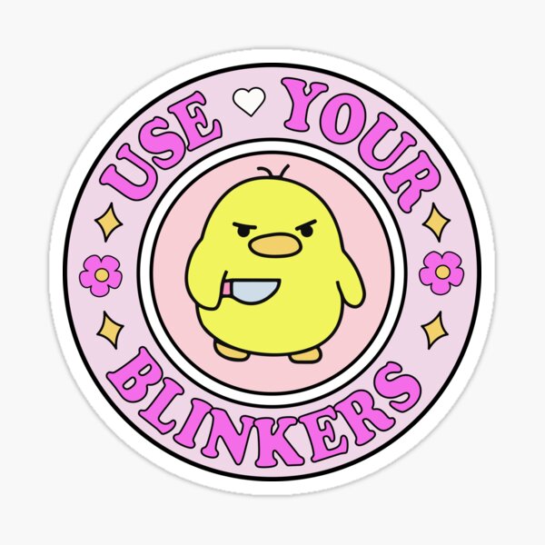 Item preview, Use Your Blinkers Funny Cute Bumper Meme  designed and sold by Burpishop.