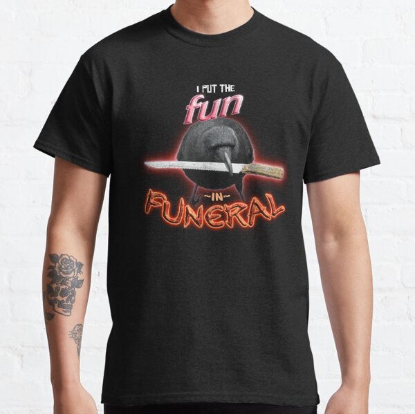 Crow with knife - I put the fun in funeral word art Classic T-Shirt