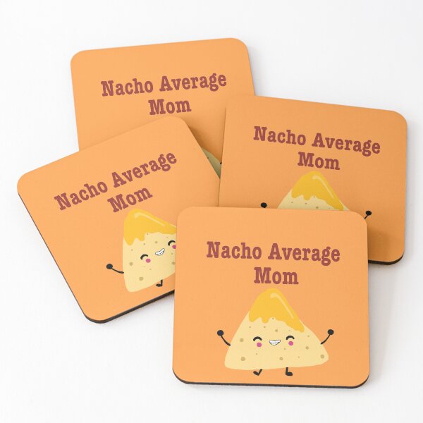 Item preview, Nacho Average Mom designed and sold by SunnyAngst.