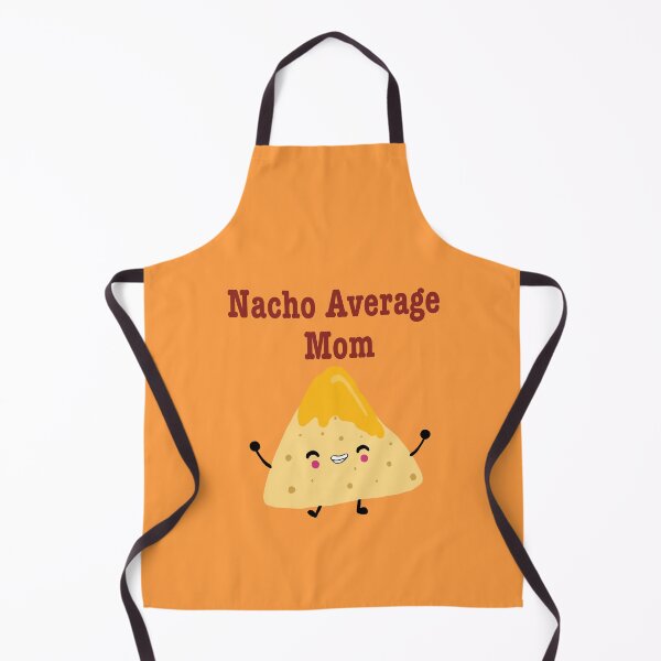 Item preview, Nacho Average Mom designed and sold by SunnyAngst.