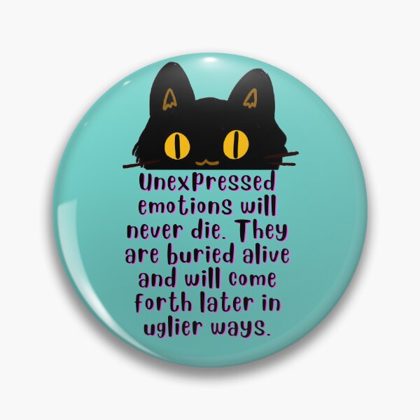 Item preview, Cat illustration and Freud quote: Unexpressed emotions will never die. They are buried alive and will come forth later in uglier ways. designed and sold by artbleed.