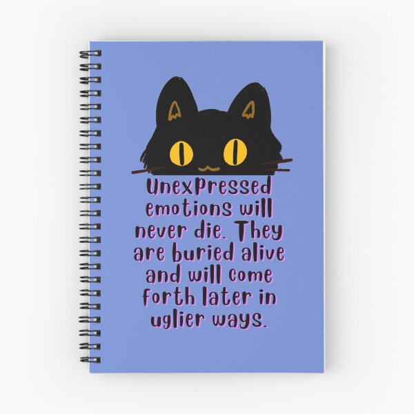Item preview, Cat illustration and Freud quote: Unexpressed emotions will never die. They are buried alive and will come forth later in uglier ways. designed and sold by artbleed.