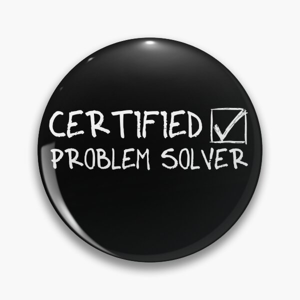 Item preview, Certified Problem Solver (Trust me); From: Random Collection designed and sold by ReyLV.