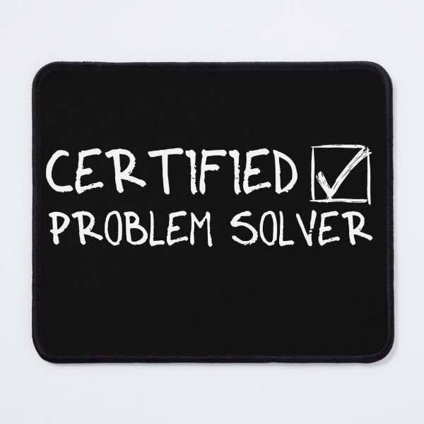 Item preview, Certified Problem Solver (Trust me); From: Random Collection designed and sold by ReyLV.