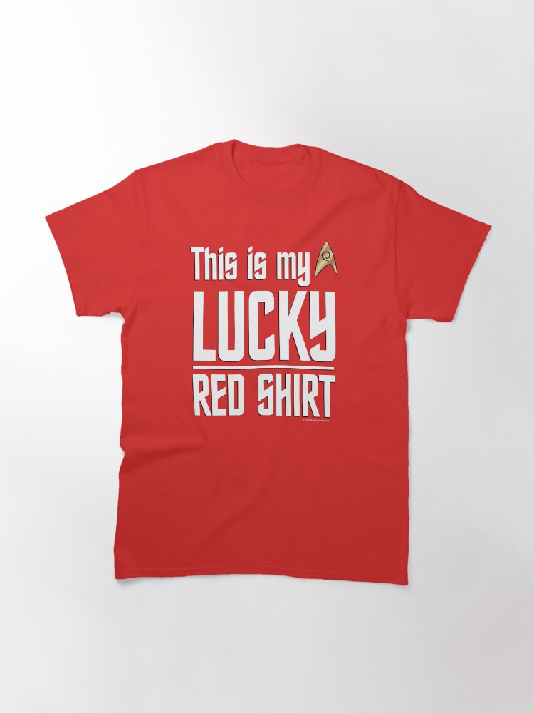 Thumbnail 3 of 7, Classic T-Shirt, Star Trek: The Original Series This Is My Lucky Red Shirt designed and sold by FifthSun.