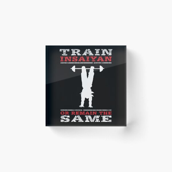 Item preview, Train Insaiyan or Remain The Same - Gym Training TRX Bodybuilding  designed and sold by Muggies.