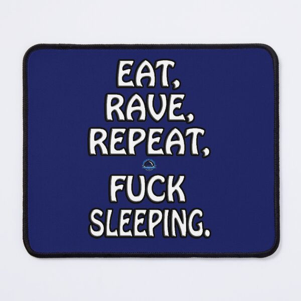 Item preview, Nightstorm Rave On: Eat, Rave, Repeat, Fuck Sleep designed and sold by leyfinder.