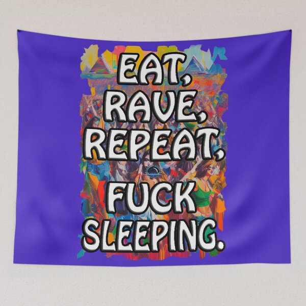 Item preview, Nightstorm Rave On: Eat, Rave, Repeat, Fuck Sleep designed and sold by leyfinder.