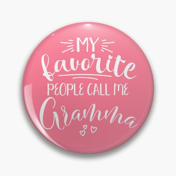 Item preview, Gramma Gifts My Favorite People Call Me Gramma designed and sold by itsagift.