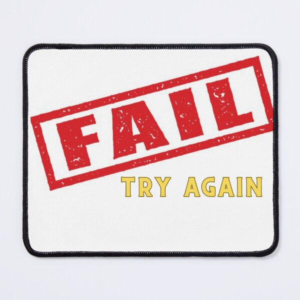 Item preview, Fail Try Again designed and sold by ZeeYel.
