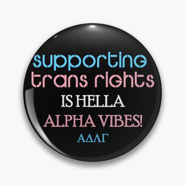 Item preview, Trans Rights, Alpha vibes designed and sold by AlphaSloths.
