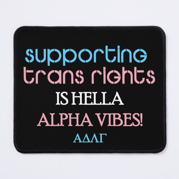 Item preview, Trans Rights, Alpha vibes designed and sold by AlphaSloths.