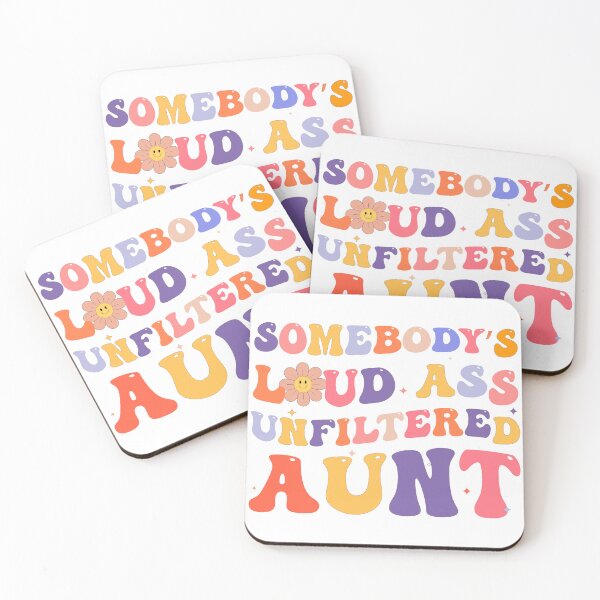 Item preview, Somebody's Loud Ass Unfiltered Aunt Funny designed and sold by minstore.
