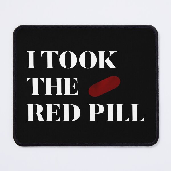 Item preview, I took the red pill designed and sold by keilamariadesig.