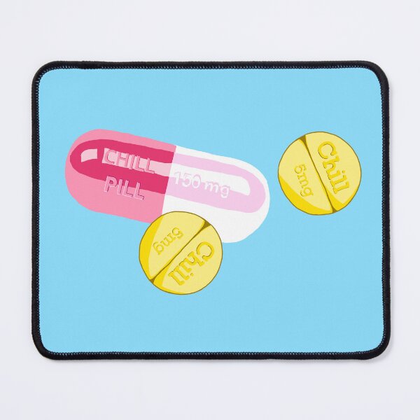 Item preview, Chill Pill Chill Pill Chill Pill designed and sold by JaymieMetz.