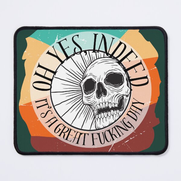 Item preview, Indeed, it’s a great f’ing day. designed and sold by McCallnWaldo.
