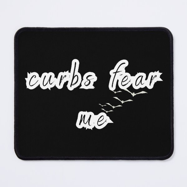 Item preview, curbs fear me designed and sold by Elegance777.